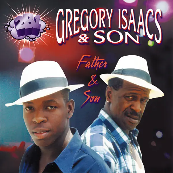 Escucha Gregory Issacs & Son "Father & Son" de Gregory Isaacs & Kevin Isaacs